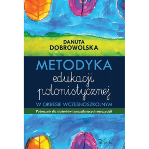 Metodyka edukacji polonistycznej [E-Book] [mobi]