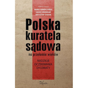 Polska kuratela sądowa na przełomie wieków [E-Book] [epub]