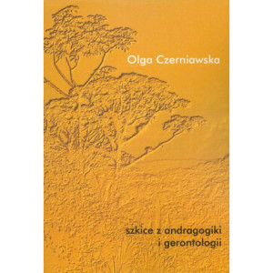 Szkice z andragogiki i gerontologii [E-Book] [pdf]