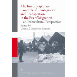 The Interdisciplinary Contexts of Reintegration and Readaptation in the Era of Migration - an Intercultural Perspective [E-Book] [pdf]