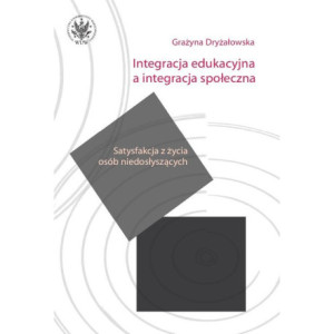 Integracja edukacyjna a integracja społeczna [E-Book] [pdf]