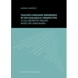 Teacher language awareness in th ecological perspective. A collaborative inquiry based on languaging [E-Book] [pdf]