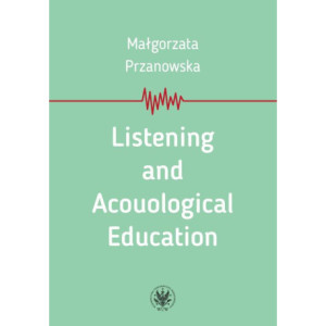 Listening and Acouological Education [E-Book] [epub]