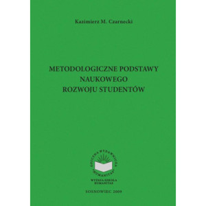 Metodologiczne podstawy naukowego rozwoju studentów [E-Book] [pdf]