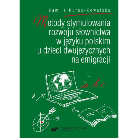 Metody stymulowania rozwoju słownictwa w języku polskim u dzieci dwujęzycznych na emigracji [E-Book] [pdf]