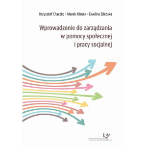 Wprowadzenie do zarządzania w pomocy społecznej i pracy socjalnej [E-Book] [pdf]