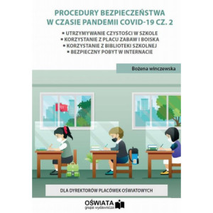 Procedury bezpieczeństwa w czasie pandemii covid-19 cz. 2 [E-Book] [pdf]