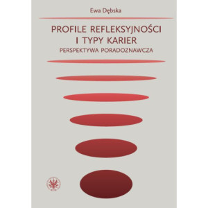 Profile refleksyjności i typy karier [E-Book] [pdf]