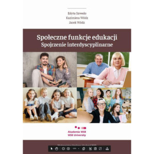 Społeczne funkcje edukacji. Spojrzenie interdyscyplinarne [E-Book] [pdf]