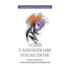 Uczeń z zaburzeniami psychicznymi. Wybrane zagadnienia wsparcia psychologiczno-pedagogicznego [E-Book] [pdf]
