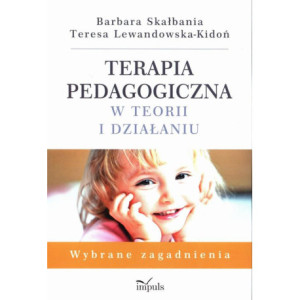 Terapia pedagogiczna w teorii i działaniu [E-Book] [epub]