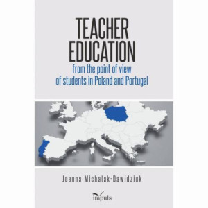 Teacher education from the point of view of students in Poland and Portugal [E-Book] [pdf]