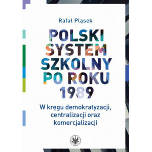Polski system szkolny po roku 1989 [E-Book] [mobi]