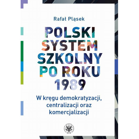 Polski system szkolny po roku 1989 [E-Book] [epub]