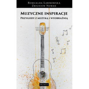 Muzyczne inspiracje Przygody z muzyką i wyobraźnią. Muzyka - obraz - słowo - ruch [E-Book] [pdf]