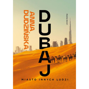 Dubaj. Miasto innych ludzi [E-Book] [mobi]