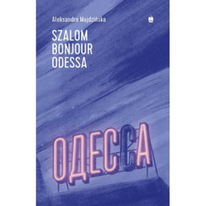 Szalom bonjour Odessa [E-Book] [epub]