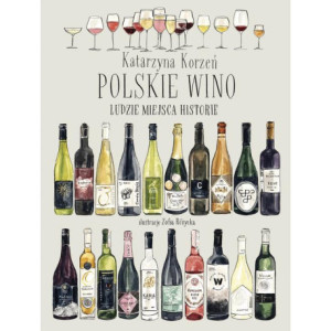 Polskie wino. Ludzie Miejsca Historie [E-Book] [epub]