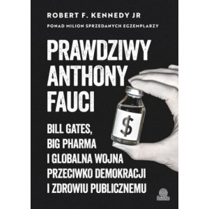 Prawdziwy Anthony Fauci [E-Book] [epub]