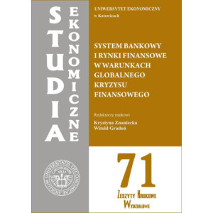 System bankowy i rynki finansowe w warunkach globalnego kryzysu finansowego. SE 71 [E-Book] [pdf]