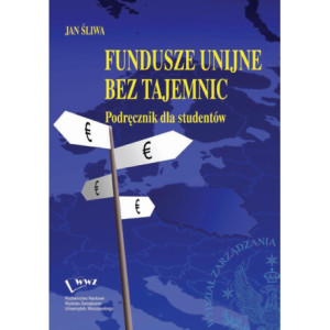 Fundusze unijne bez tajemnic [E-Book] [pdf]