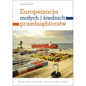 Europeizacja małych i średnich przedsiębiorstw [E-Book] [pdf]