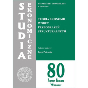 Teoria ekonomii wobec przeobrażeń strukturalnych. SE 80 [E-Book] [pdf]