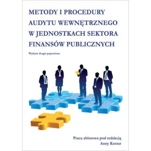 Metody i procedury audytu wewnętrznego w jednostkach sektora finansów publicznych [E-Book] [pdf]
