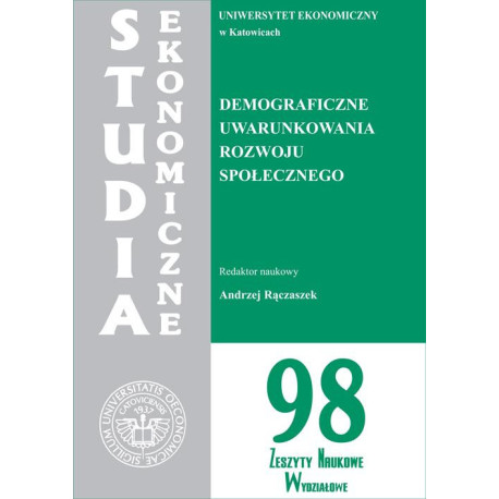Demograficzne uwarunkowania rozwoju społecznego. SE 98 [E-Book] [pdf]