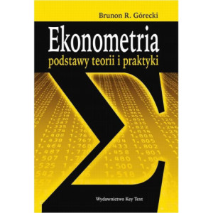 Ekonometria. Podstawy teorii i praktyki [E-Book] [pdf]