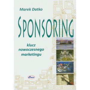 Sponsoring Klucz nowoczesnego marketingu [E-Book] [pdf]