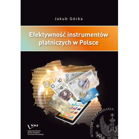 Efektywność instrumentów płatniczych w Polsce [E-Book] [pdf]