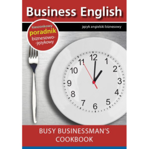 Busy businessman's cookbook - Książka kucharska dla zapracowanych biznesmenów [E-Book] [epub]