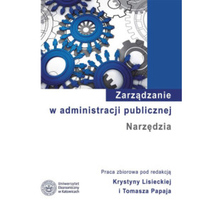 Zarządzanie w administracji publicznej. Narzędzia [E-Book] [pdf]