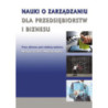Nauki o zarządzaniu dla przedsiębiorstw i biznesu [E-Book] [pdf]