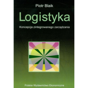 Logistyka. Koncepcja zintegrowanego zarządzania [E-Book] [pdf]