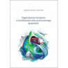 Organizatorzy transportu w kształtowaniu ładu przestrzennego gospodarki [E-Book] [pdf]