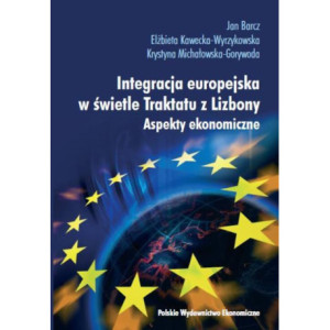 Integracja europejska w świetle Traktatu z Lizbony [E-Book] [pdf]