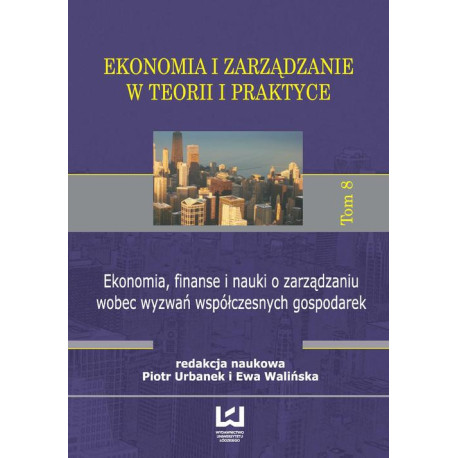 Ekonomia, finanse i nauki o zarządzaniu wobec wyzwań współczesnych gospodarek [E-Book] [pdf]