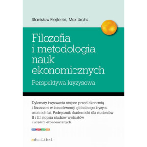 Elementy filozofii i metodologii nauk ekonomicznych. Perspektywa kryzysowa [E-Book] [epub]