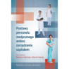 Postawy personelu medycznego wobec zarządzania szpitalem [E-Book] [pdf]