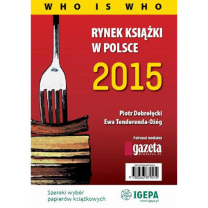 Rynek książki w Polsce 2015 Who is who [E-Book] [pdf]