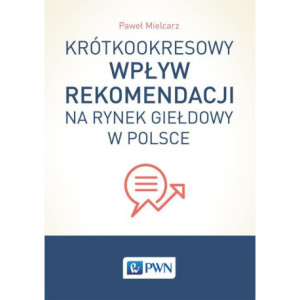 Krótkookresowy wpływ rekomendacji na rynek giełdowy w Polsce [E-Book] [mobi]