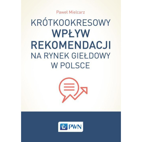 Krótkookresowy wpływ rekomendacji na rynek giełdowy w Polsce [E-Book] [epub]