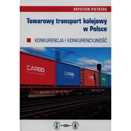 Towarowy transport kolejowy w Polsce [E-Book] [pdf]