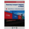 Towarowy transport kolejowy w Polsce [E-Book] [pdf]