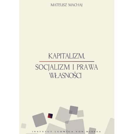 Kapitalizm, socjalizm i prawa własności [E-Book] [epub]