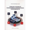 Problemy poznawcze diagnozowania ekonomicznego przedsiębiorstw [E-Book] [pdf]