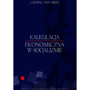 Kalkulacja ekonomiczna w socjalizmie [E-Book] [epub]