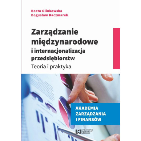 Zarządzanie międzynarodowe i internacjonalizacja przedsiębiorstw [E-Book] [pdf]